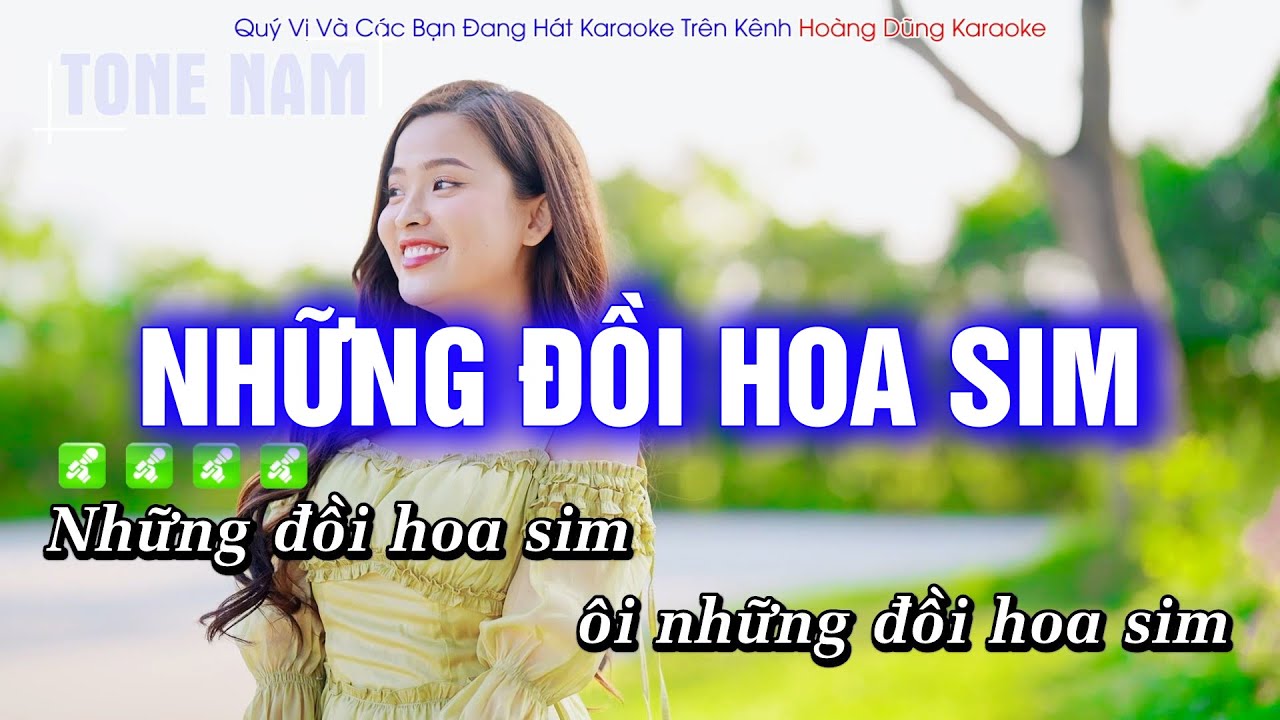 Karaoke Những Đồi Hoa Sim (Tone Nam) Beat Chuẩn Cực Hay - Hoàng Dũng Karaoke