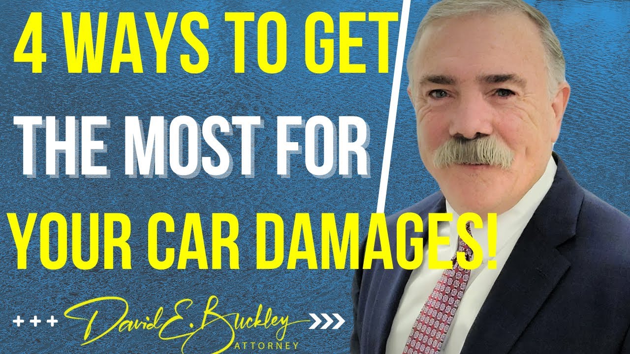 4 Ways To Get The Most For Your Vehicle Damage!