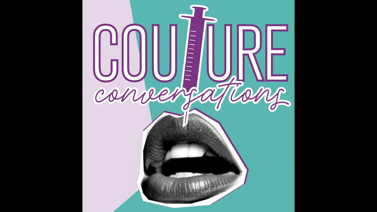 Couture Conversations Podcast | The Beauty Revolution: Making Med Spa Treatments Accessible to All