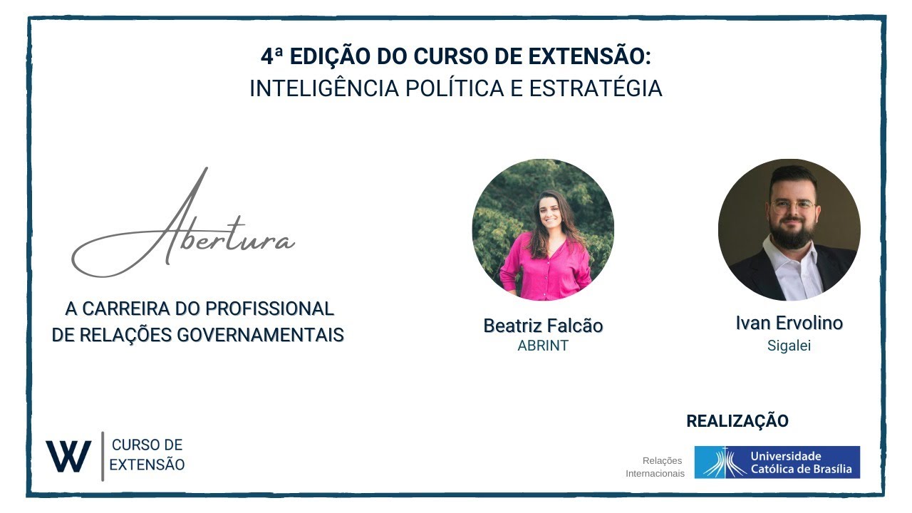 WORKSHOP RI UCB | Abertura - A Carreira do Profissional de Rela&ccedil;&otilde;es Governamentais