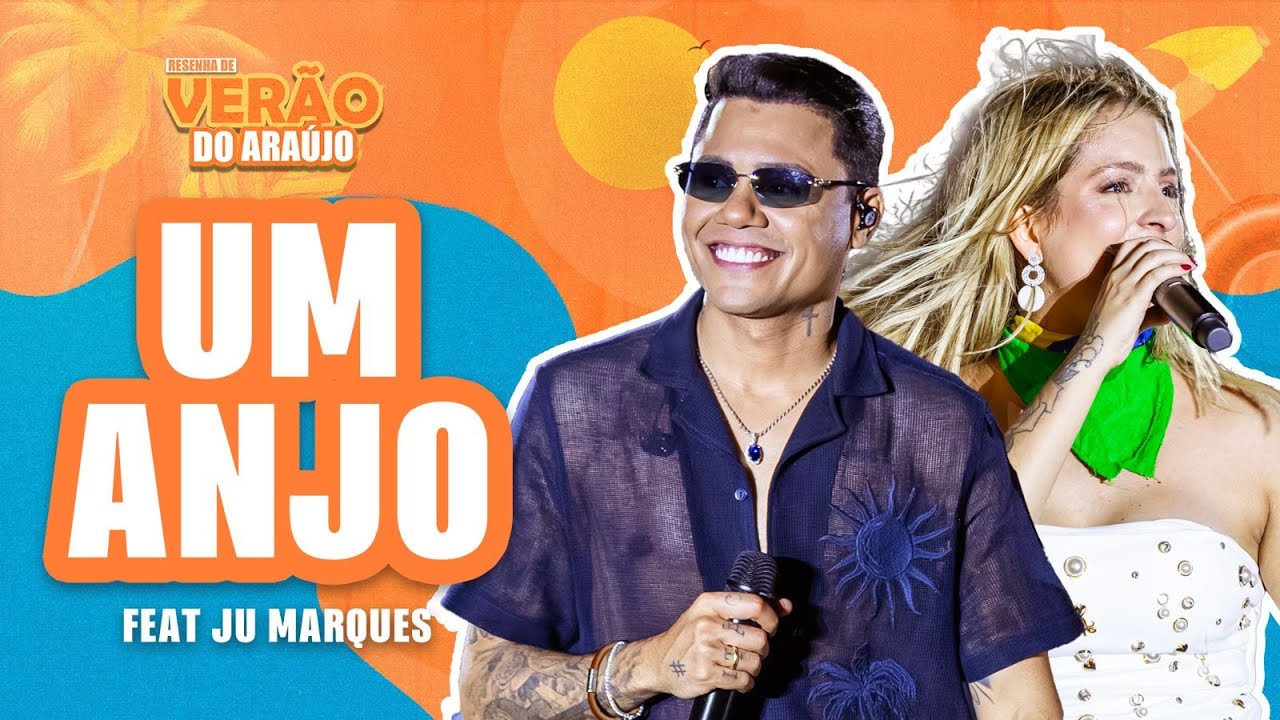 Felipe Araújo &@jumarquesoficial  - UM Anjo  | Resenha de Verão do Araújo