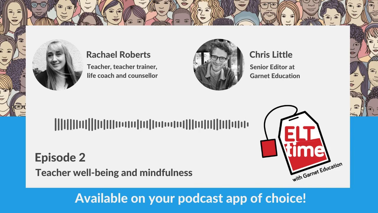 Teacher well-being and mental health with Rachael Roberts | ELTtime Episode 2