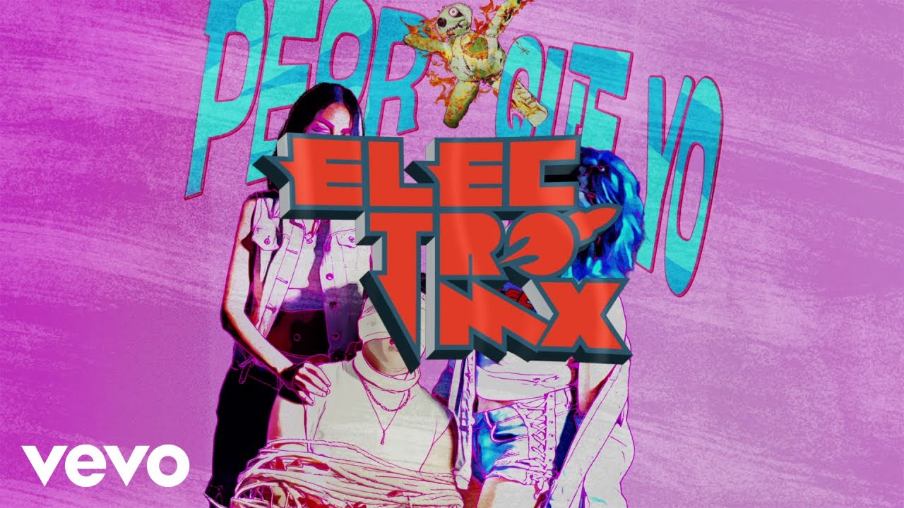 ElectroMX - Peor que YO (LETRA)