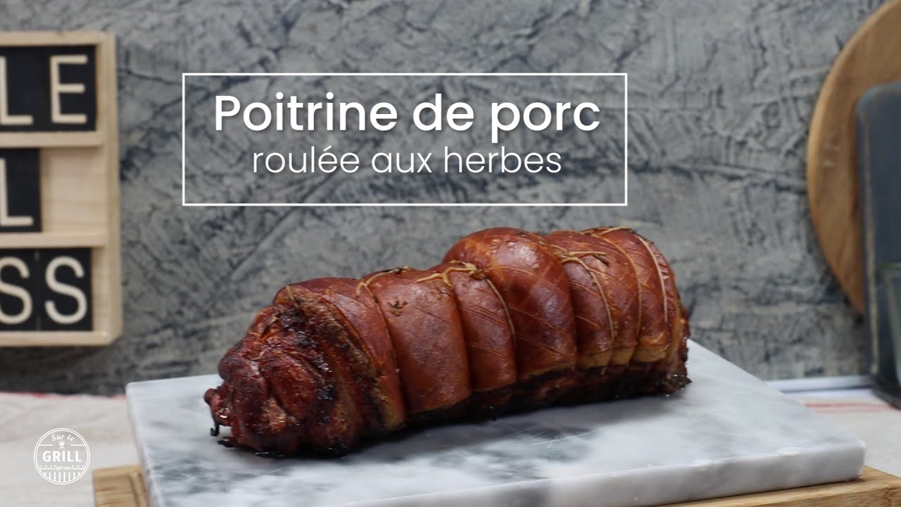 Poitrine de porc roulée aux herbes #surlegrill