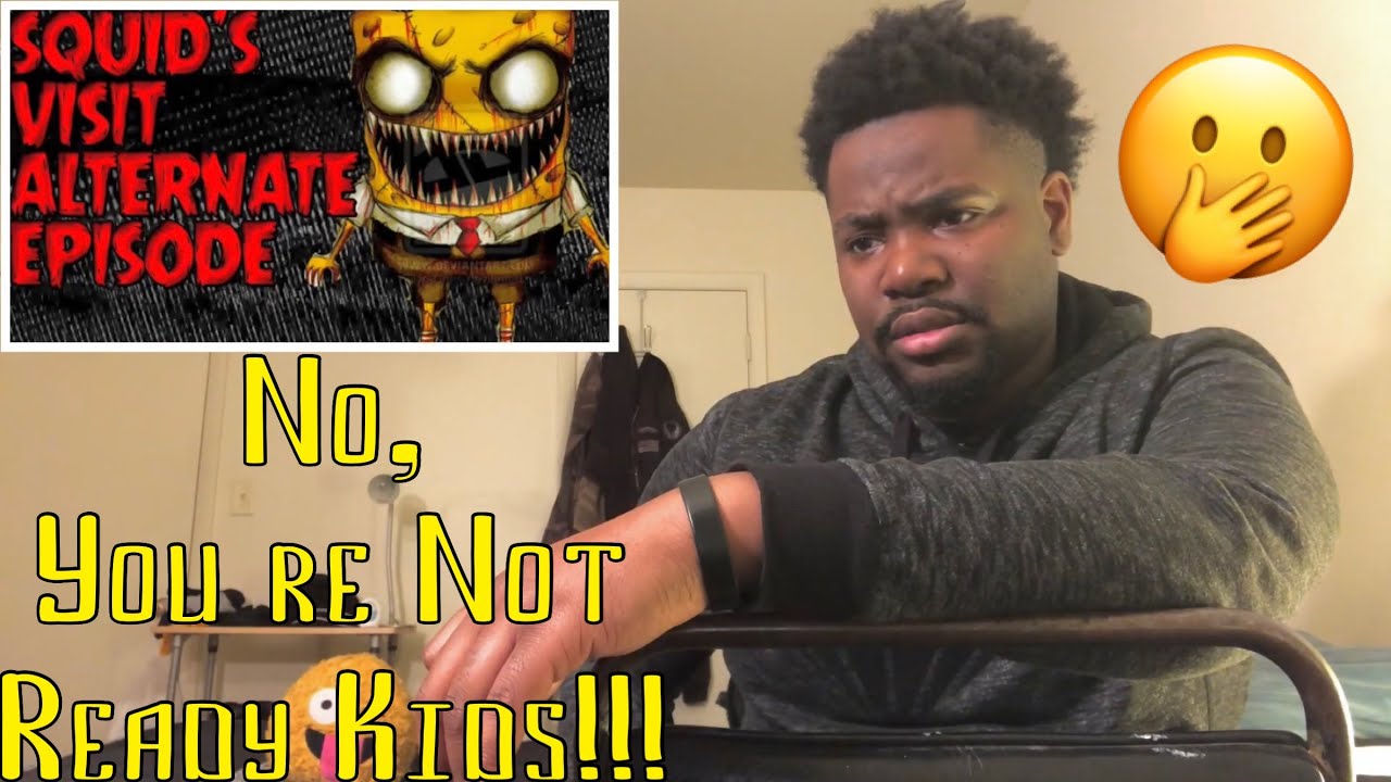 Spongebob Creepypasta: Squid’s Visit Alternate Episode REACTION!!!