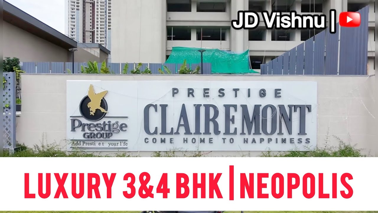 LUXURY 3 & 4 BHK Flats FOR SALE IN NEOPOLIS, HYDERABAD | PRESTIGE CLAIRMONT 