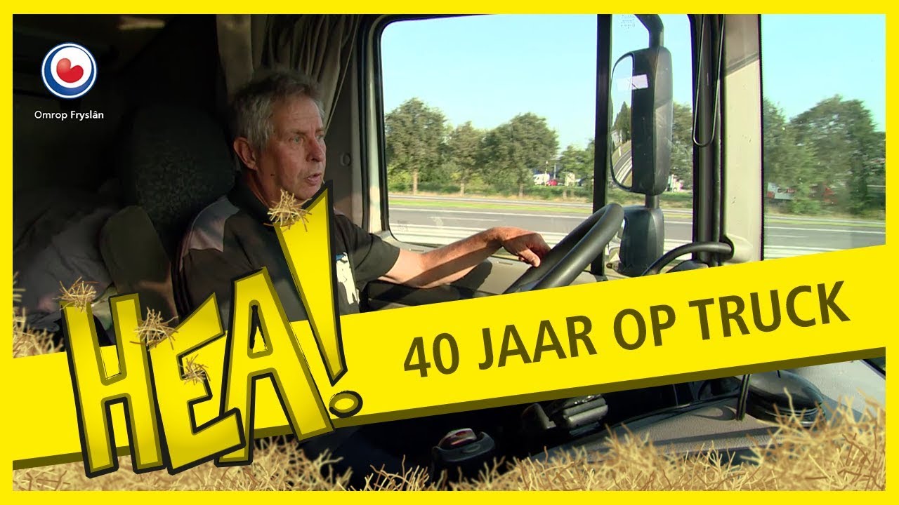 HEA! 40 jaar op de vrachtwagen