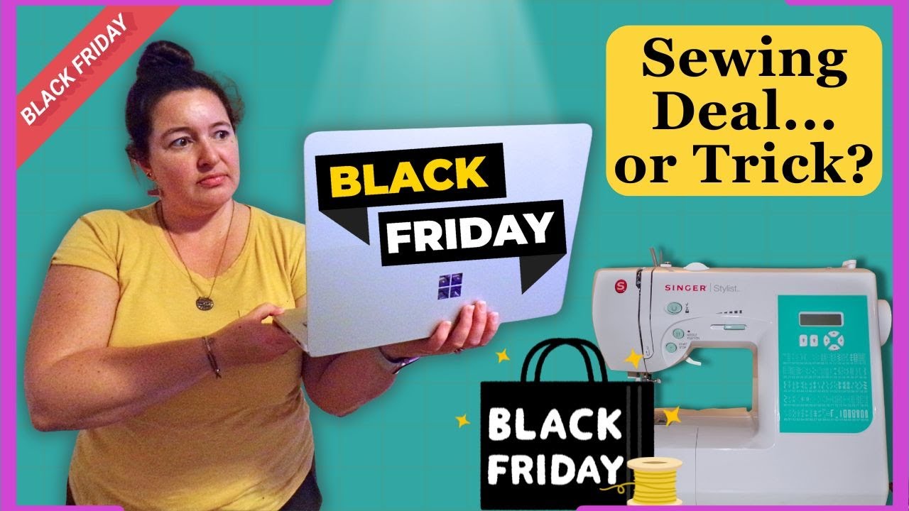 Black Friday Sewing Deals: What's ACTUALLY Worth Buying
