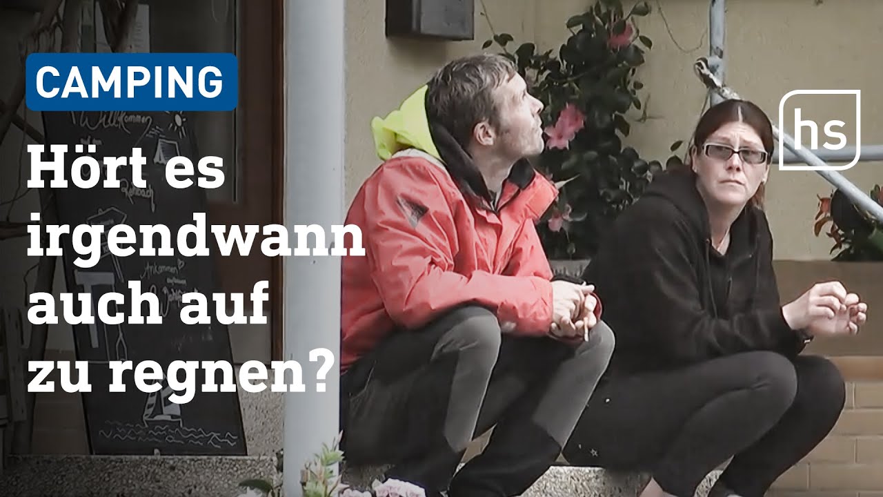 Dauerregen in den Sommerferien: Alptraum für Camper und Zeltplatz-Betreiber | hessenschau