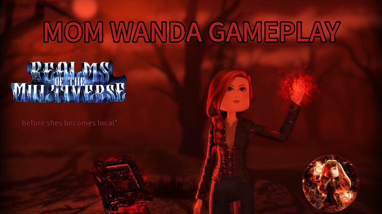 MOM WANDA GAMEPLAY IN REALMS OF THE MULTIVERSE!! || REALMS OF THE MULTIVERSE || a_randomguy