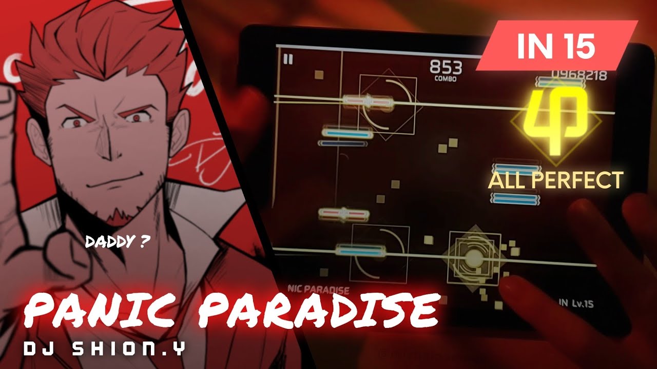 [Phigros] PANIC PARADISE [IN 15.4] - ALL PERFECT (PHI)