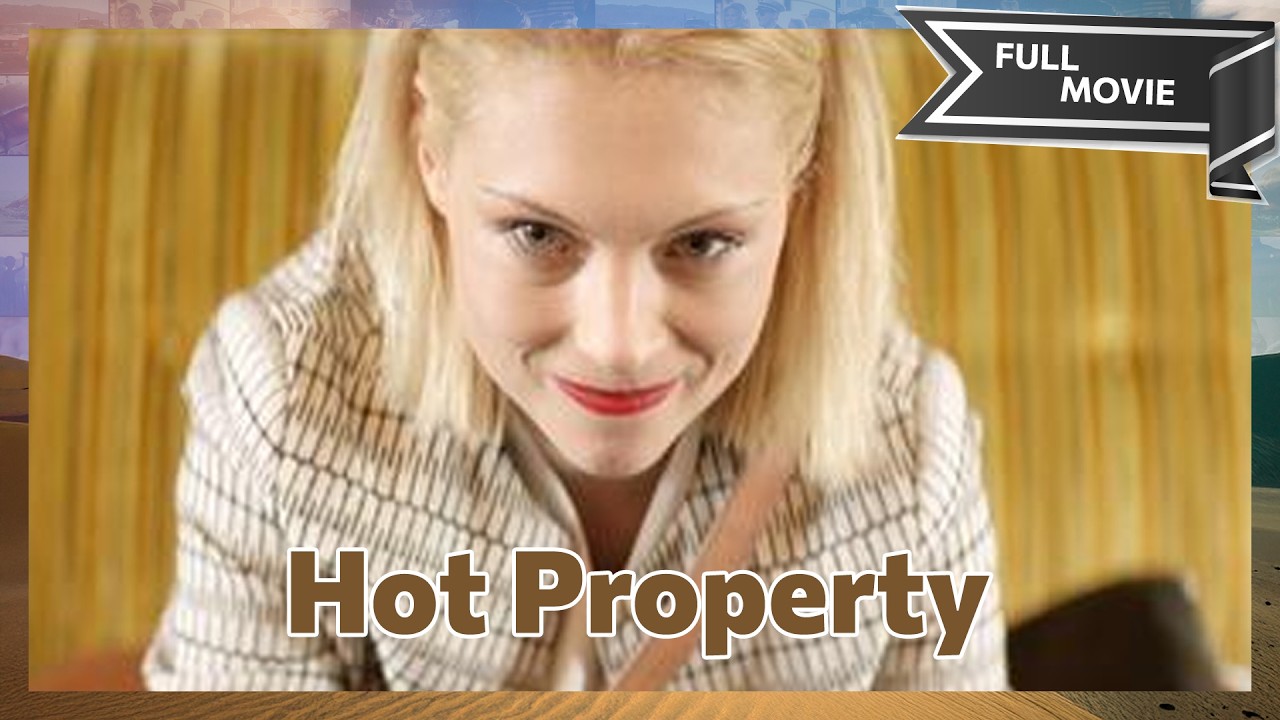 Hot Property | English Full Movie | Comedy