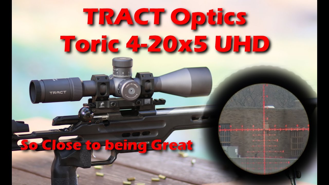 TRACT Toric 4-20x50 - Mrad PRS - Probably a Lemon. Should Have Warrantied.