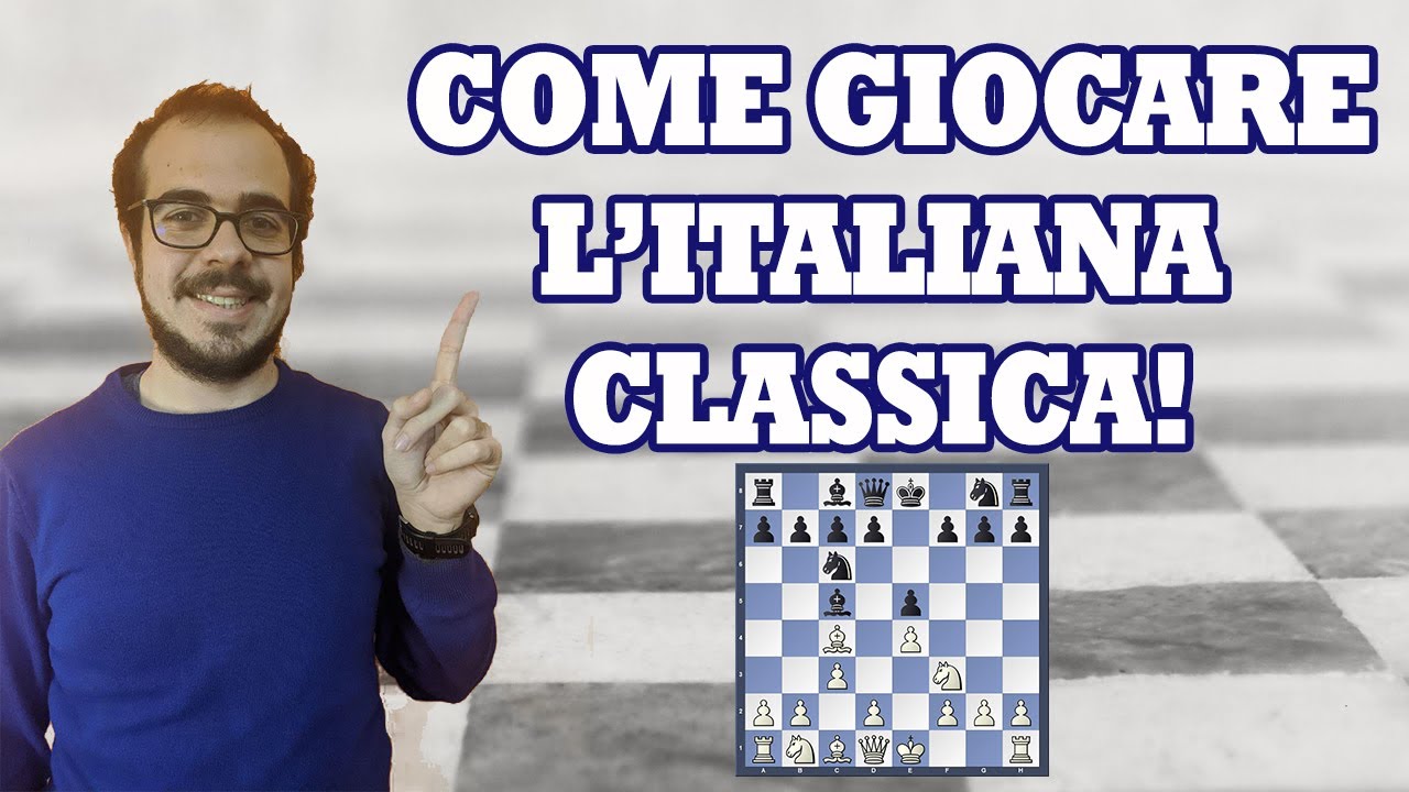 COME GIOCARE L'APERTURA ITALIANA VARIANTE CLASSICA | ANALISI PARTITA DI SCACCHI DEL GM LEKO
