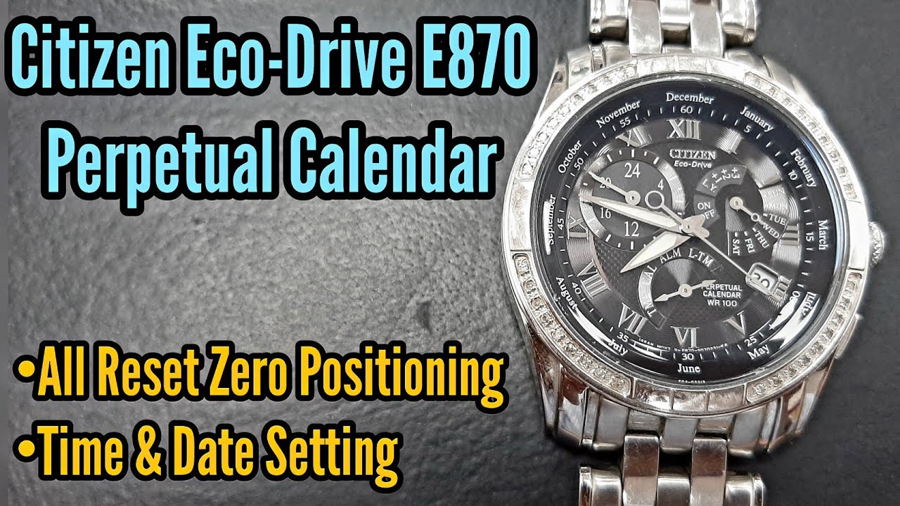 Citizen Watch E870 Eco-Drive Perpetual Calendar All Reset, Time Setting, Calendar Setting | SolimBD