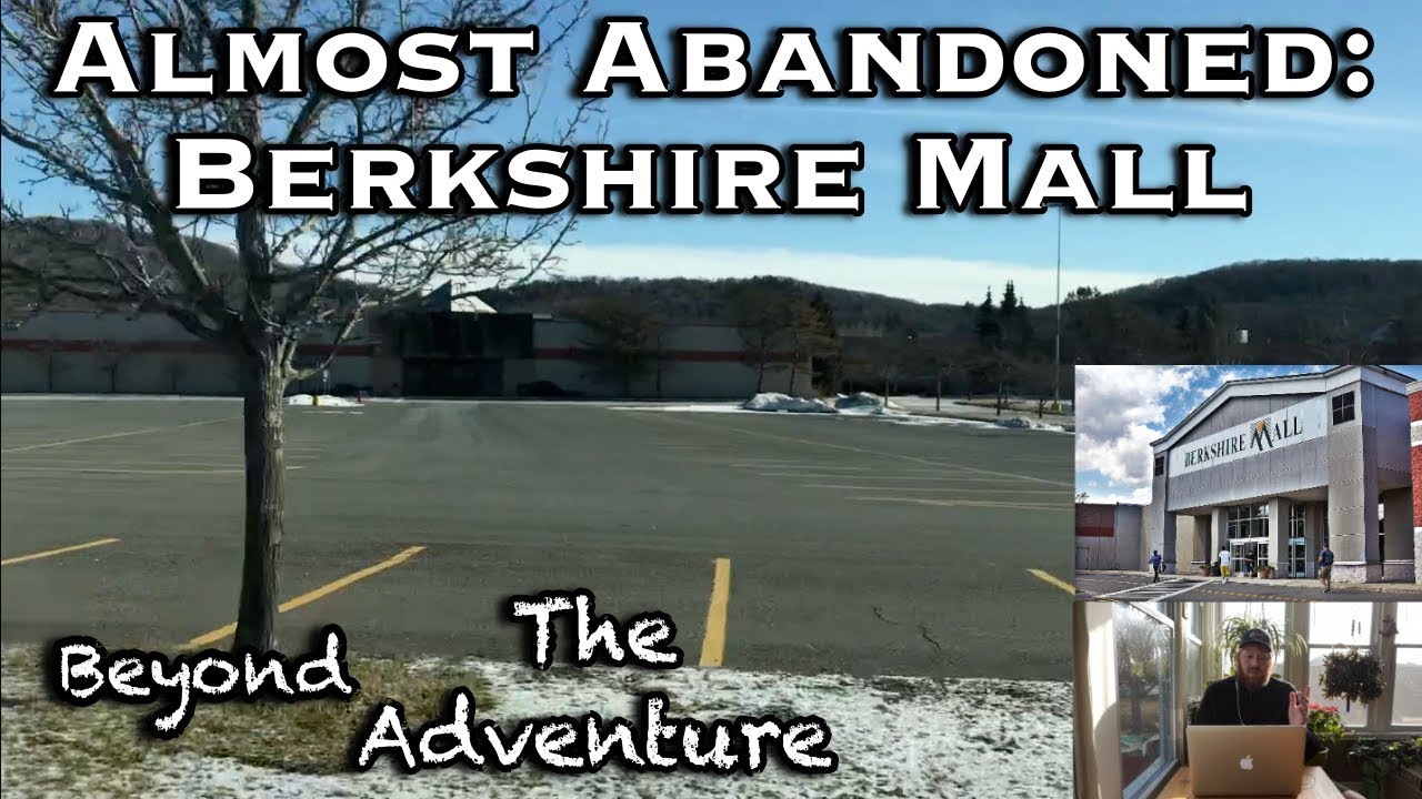 BTA: Almost Abandoned Berkshire Mall