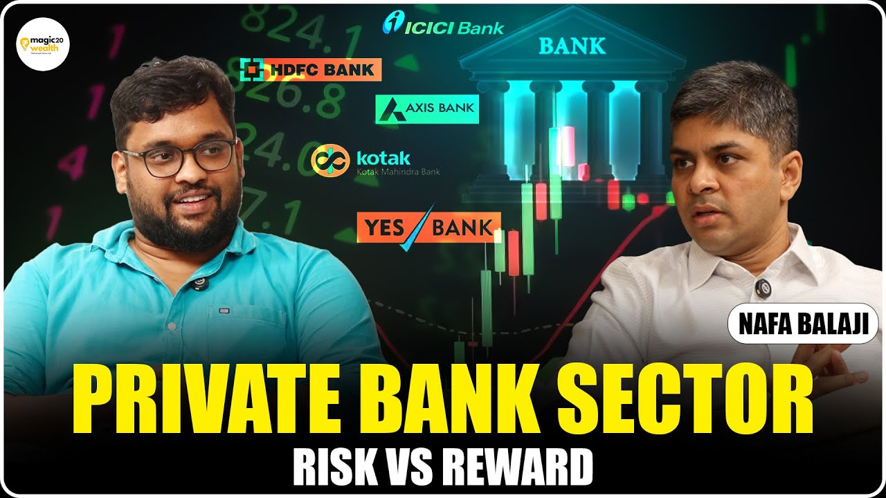 Private Bank Sector: Risk ah? Opportunity ah? Expert Breakdown | Nafa Balaji | Magic Wealth