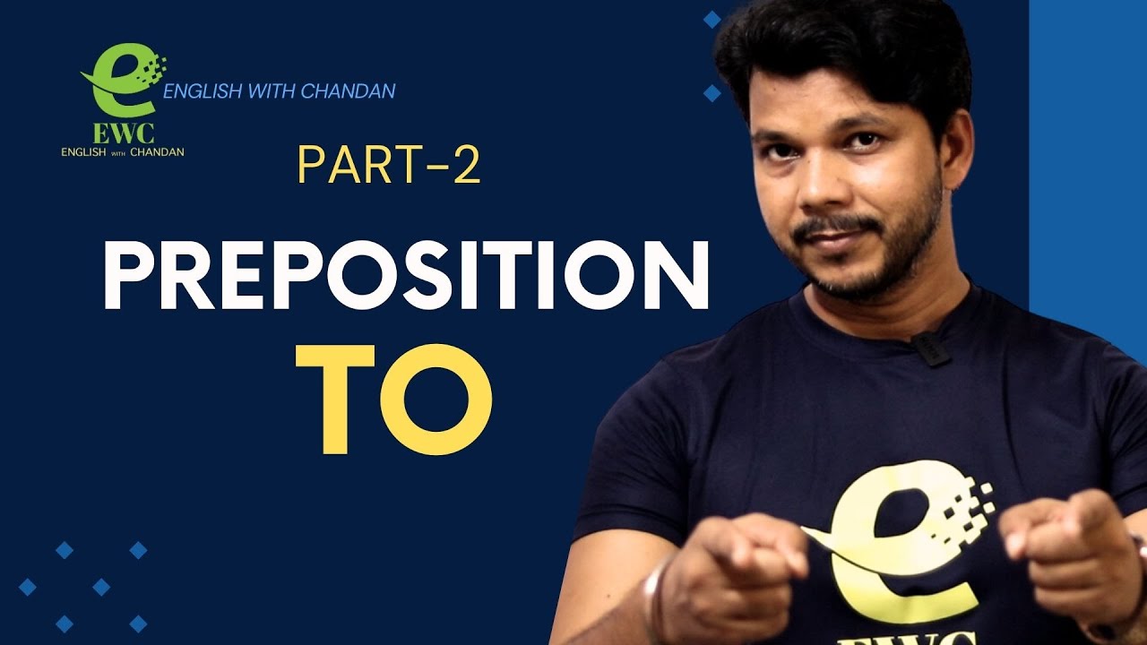 PREPOSITION- TO -PART -2 || क्या आपको ये पता था?