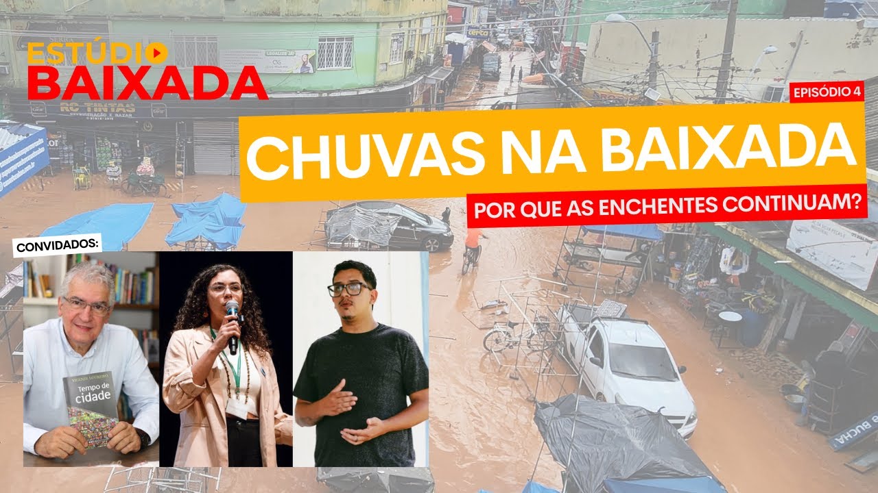 Chuvas na Baixada: por que as enchentes continuam? | Estúdio Baixada #4
