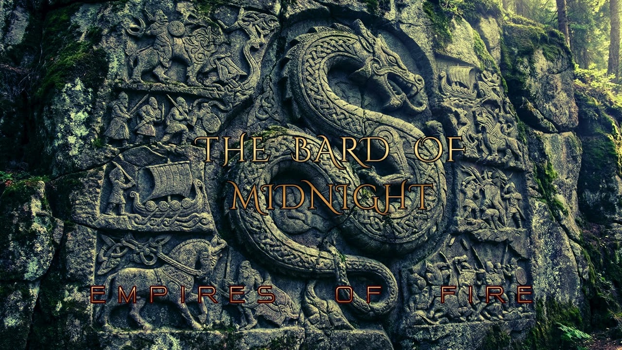 Harkan's Roar: Empires of Fire: The Bard of Midnight. (OFFICIAL VIDEO)