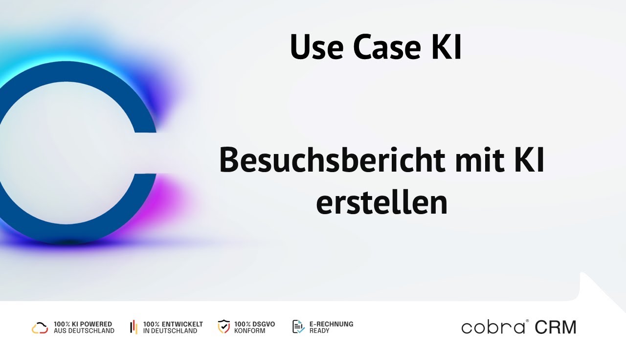 cobra CRM KI - Besuchsberichte einfach erstellen lassen
