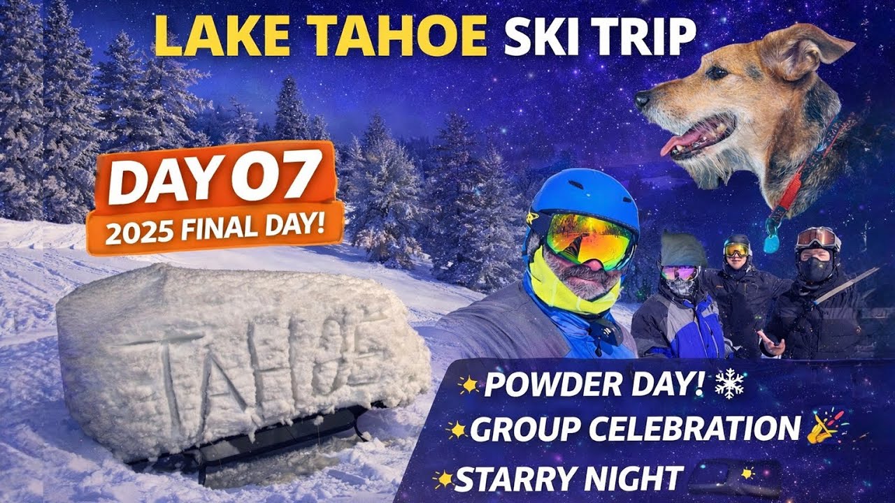 Tahoe Ski Trip 2025 | Day 7: POWDER FINALE at Heavenly | Storm Skiing, Clear Skies & One Last Night