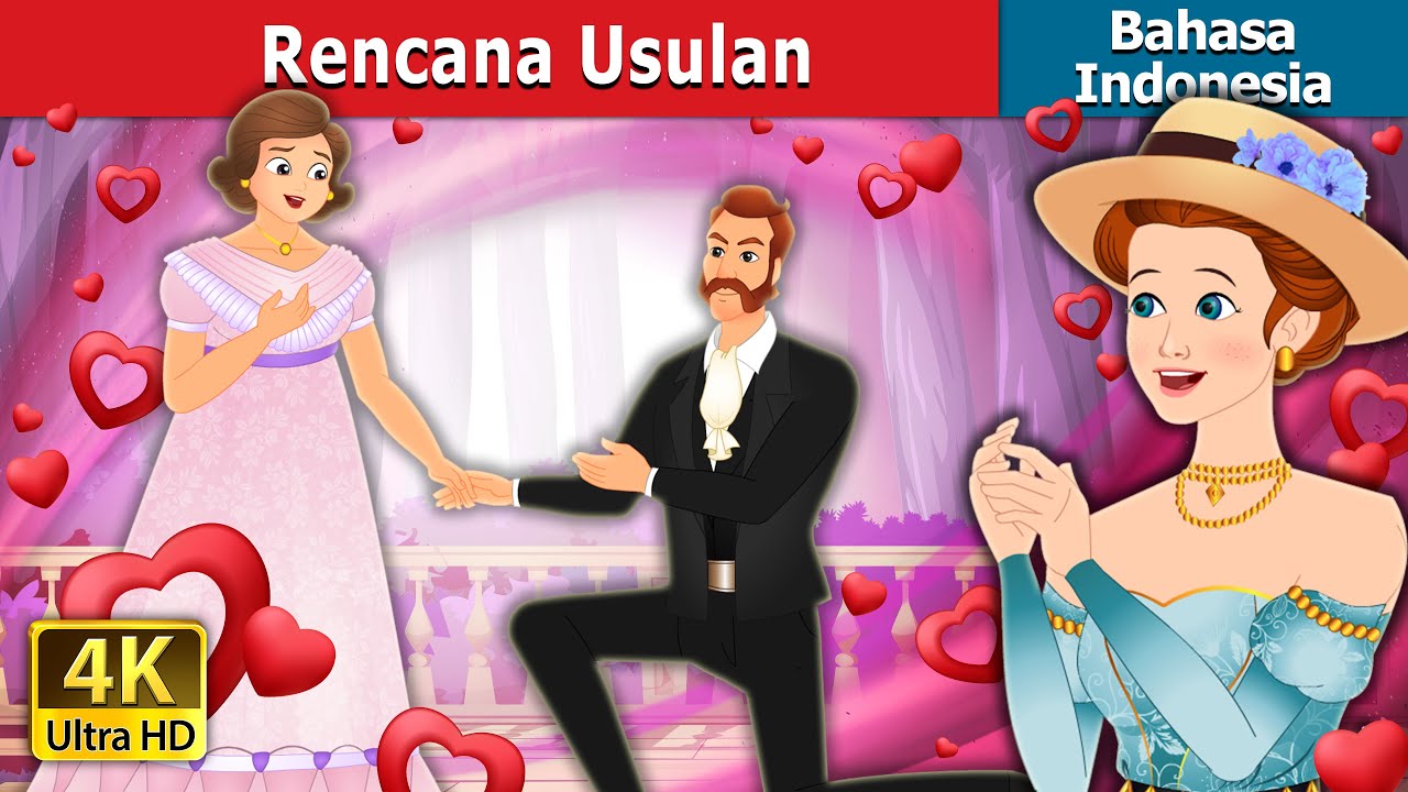 Rencana Usulan | The Proposal Plan in Indonesian | Dongeng Bahasa Indonesia | @IndonesianFairyTales