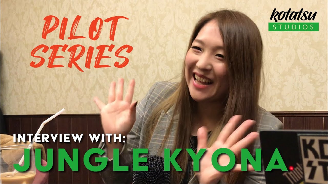 [Kotatsu Studios PILOT SERIES] Jungle Kyona Interview (February 23, 2023)