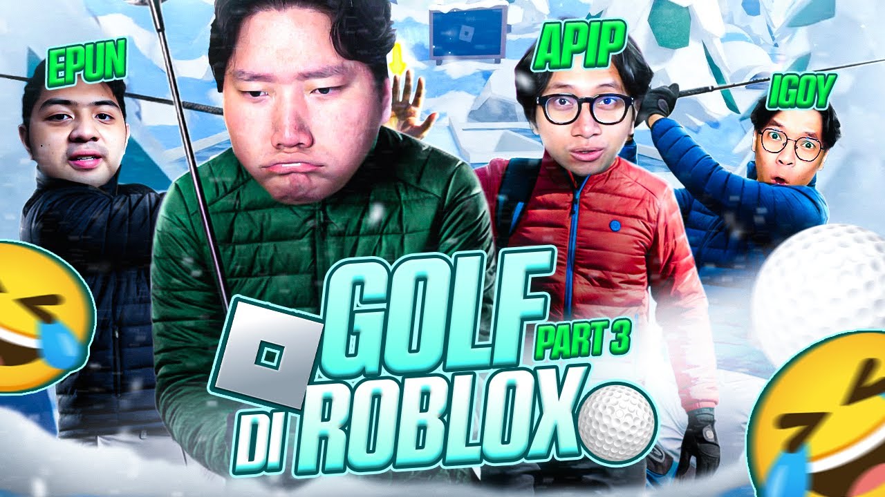 KEMBALI BERMAIN ROBLOX GOLF YANG BIKIN NGAKAK