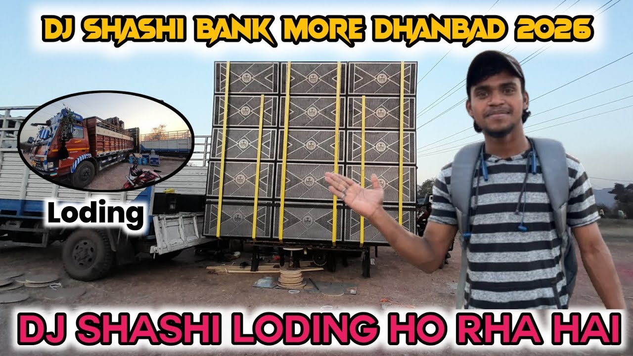 Dj Shashi Bank More Dhanbad Loding Ho Rha Hai 2026 😱 #djshashi #djshashidhanbad #djpankaj #djsarzen 