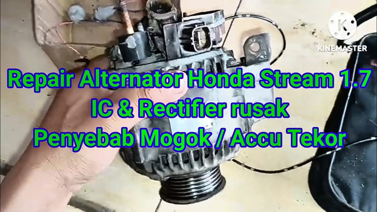 Repair Alternator Honda Stream 1.7 Accu tekor tidak ada pengisian accu