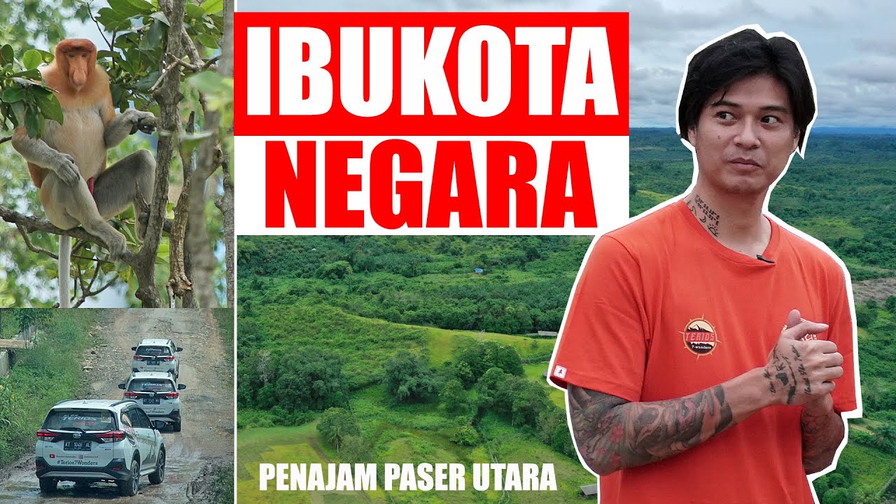 IBUKOTA BARU INDONESIA PENAJAM PASER UTARA | W/ DAIHATSU TERIOS 7 WONDERS | CATATAN HARIAN MARSHALL
