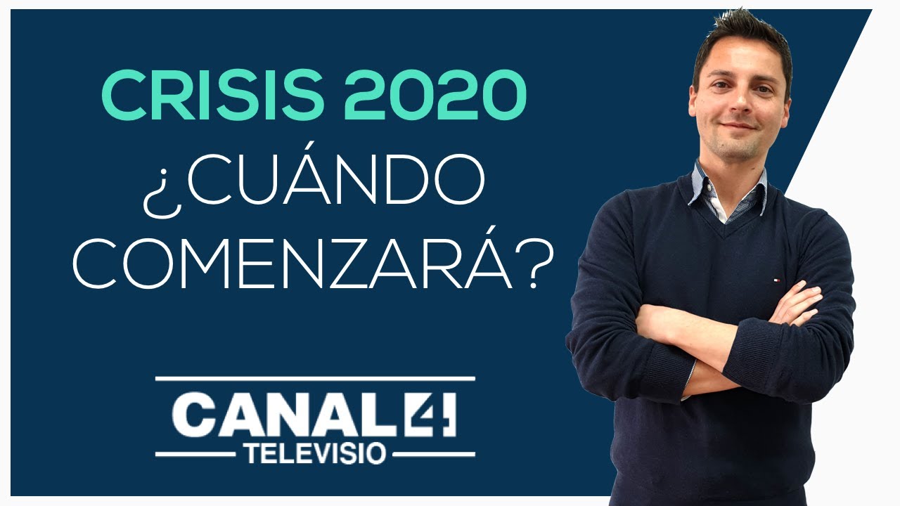 CRISIS 2020 | ¿Cuándo comenzará? - Intervención Canal 4TV