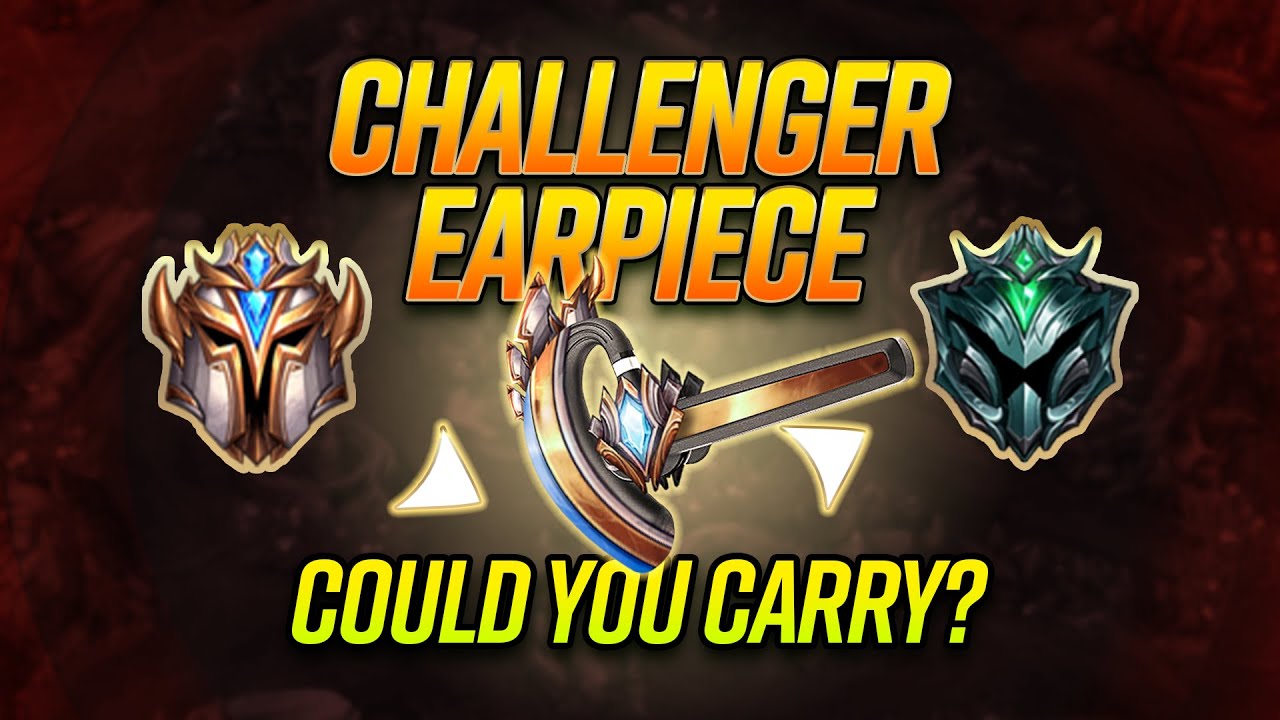 Challenger Earpiece: Can LOW ELO Players HARD CARRY with Challenger Guidance?