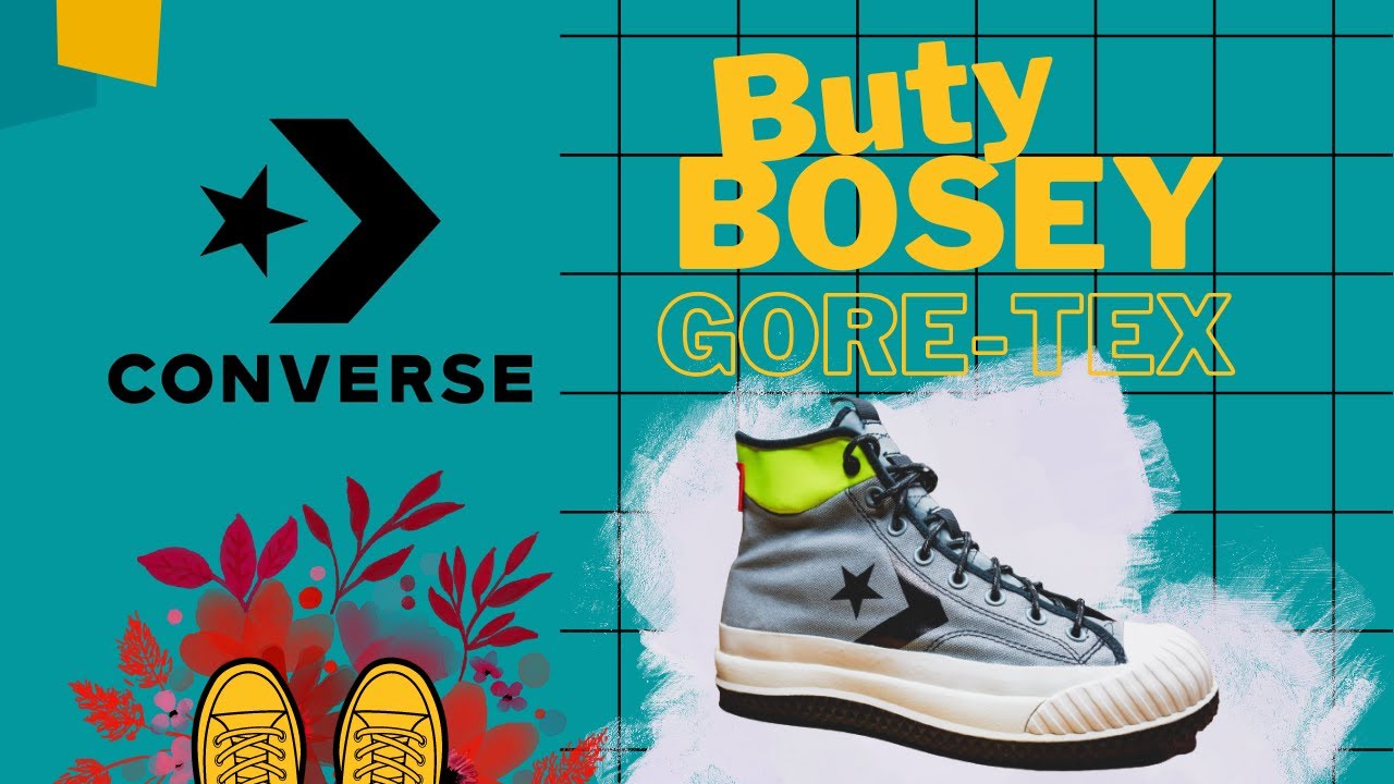 Buty wodoodporne Converse Bosey MC Gore-tex czy warto? Conversy na jesień i do lasu?