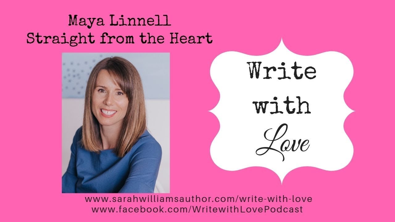 Write with Love Ep 79: Maya Linnell Straight from the Heart