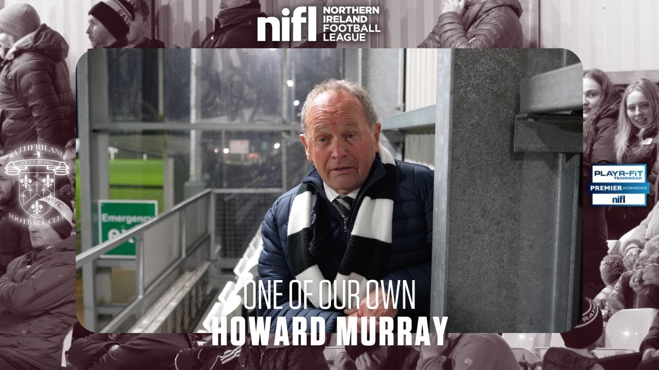 One Of Our Own | Howard Murray - Rathfriland Rangers