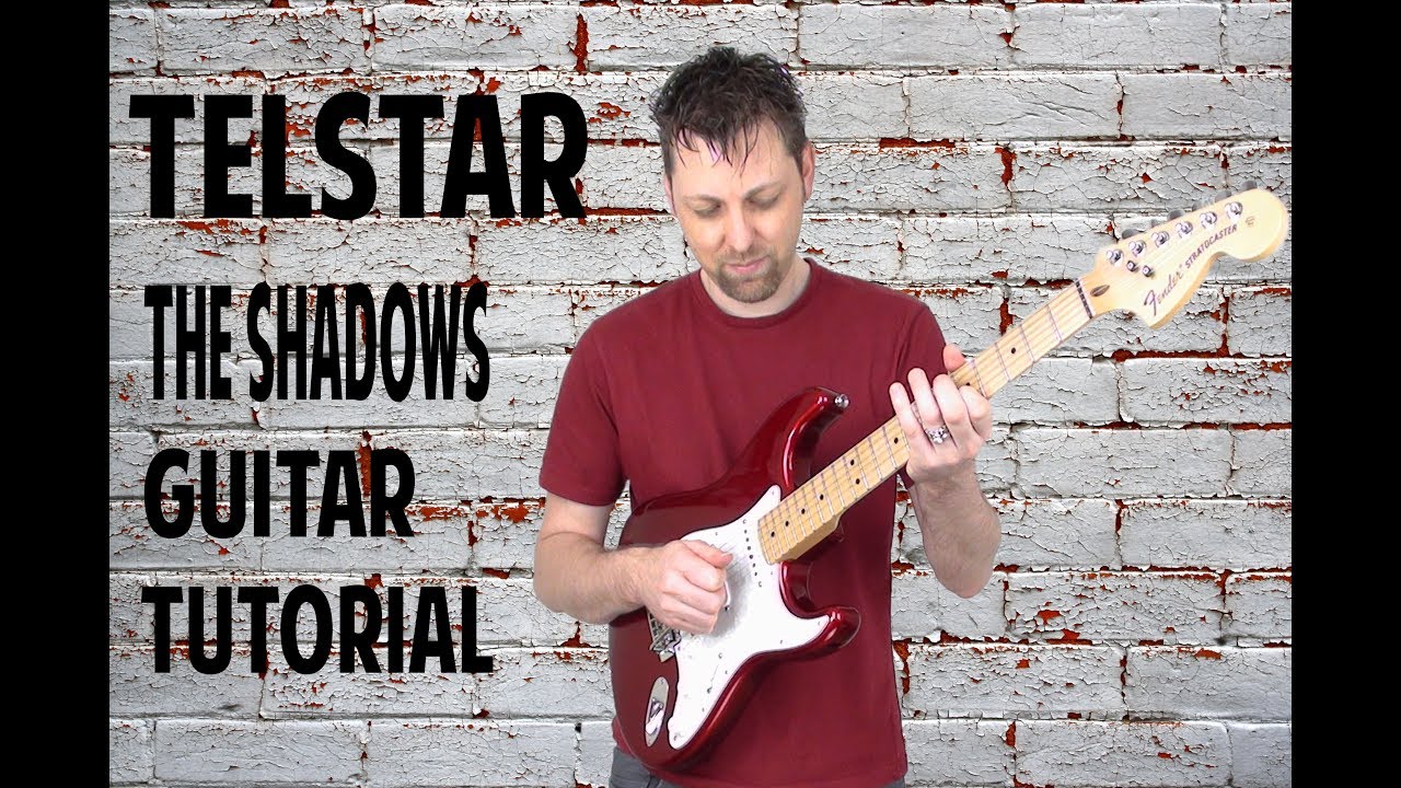 Telstar - Guitar -Tutorial - The Shadows