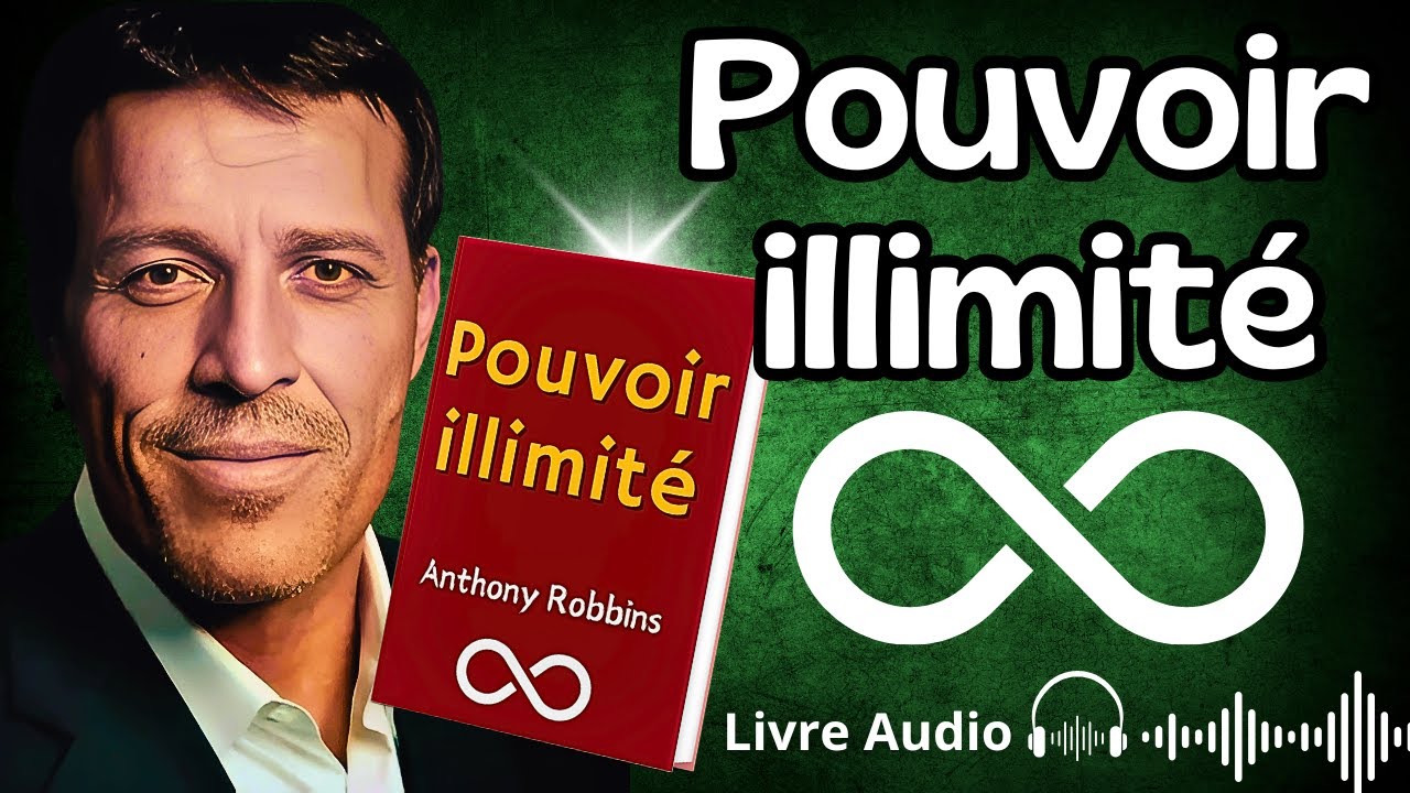 Le Pouvoir illimité (Tony Robbins) | Livre Audio 🎧