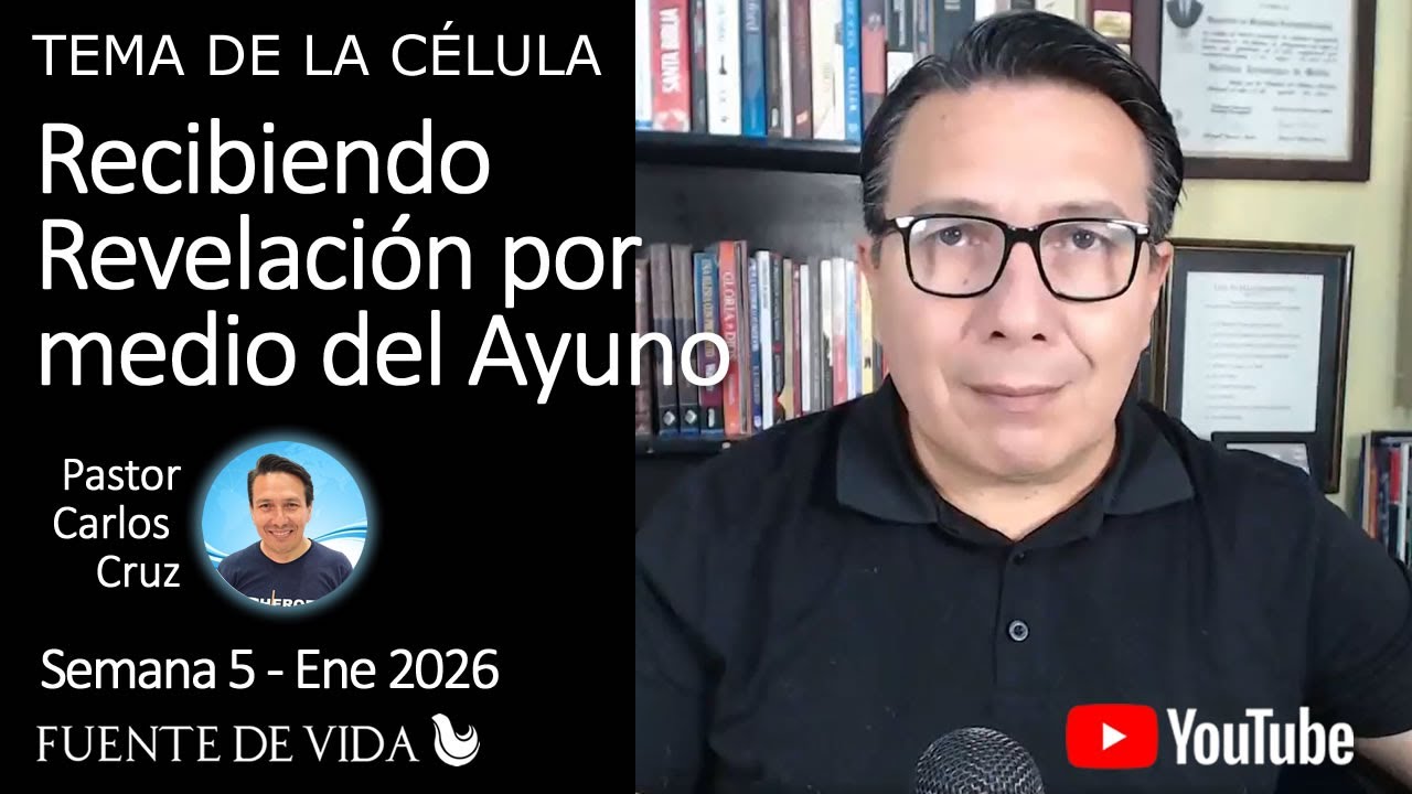 Recibiendo Revelación por medio del Ayuno - Serie el Año Nuevo Comienza en Feb -Tema de la Semana