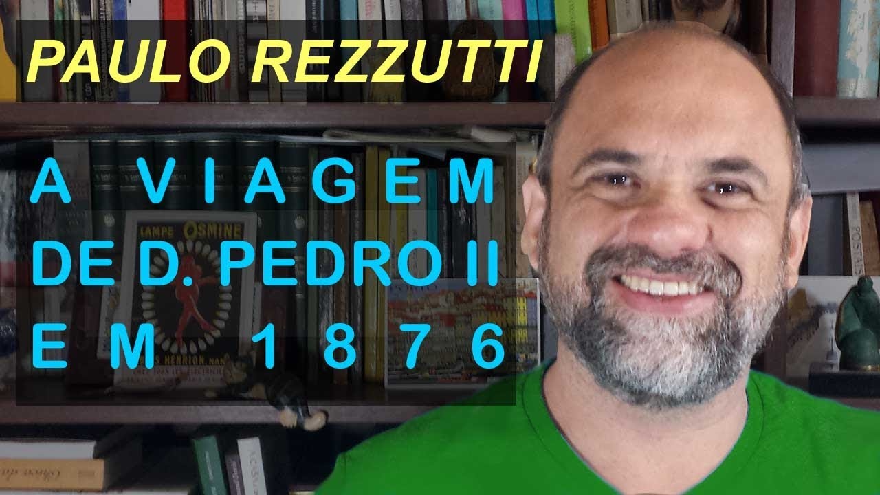 Viagem de Dom Pedro II em 1876