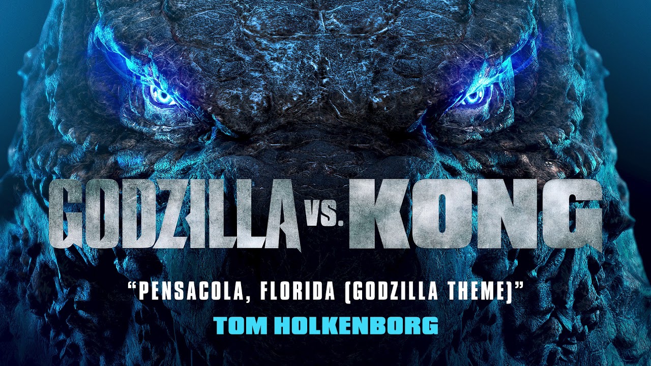 Godzilla vs Kong Official Soundtrack | Pensacola, FL (Godzilla Theme) - Tom Holkenborg | WaterTower