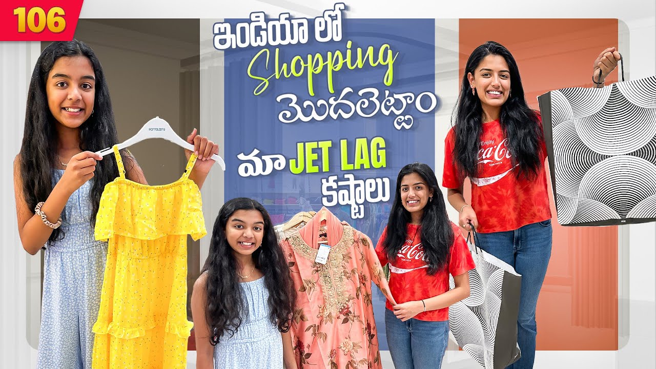 మా నిద్ర  కష్టాలు | ఇండియా లో Shopping మొదలెట్టాం | VAAS Family