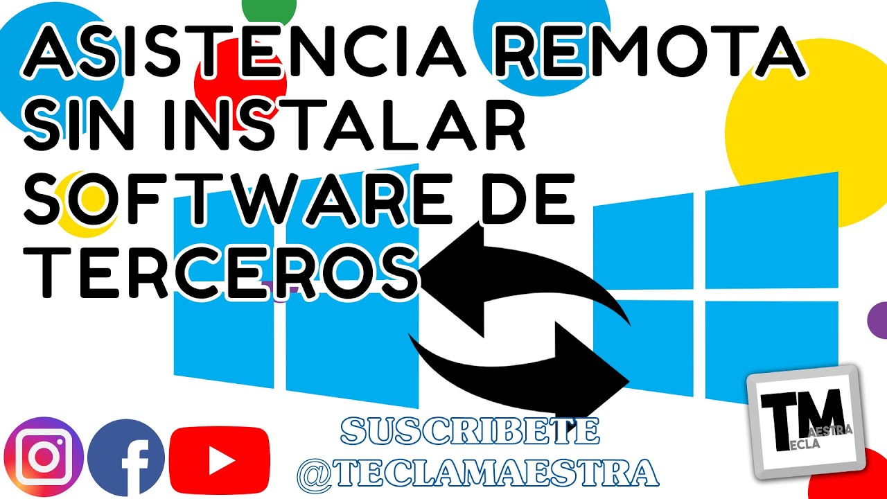 Asistencia remota en windows 10 sin instalar software de terceros