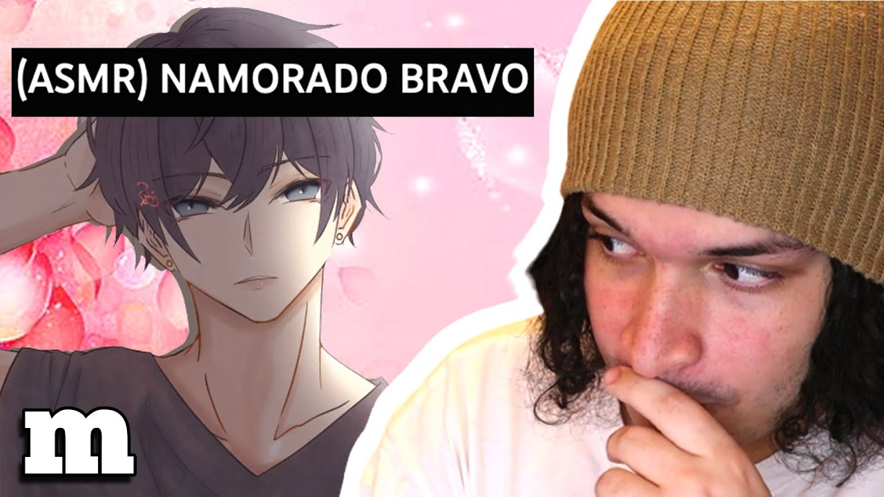 ouvindo ASMR DE NAMORADO BRAVO