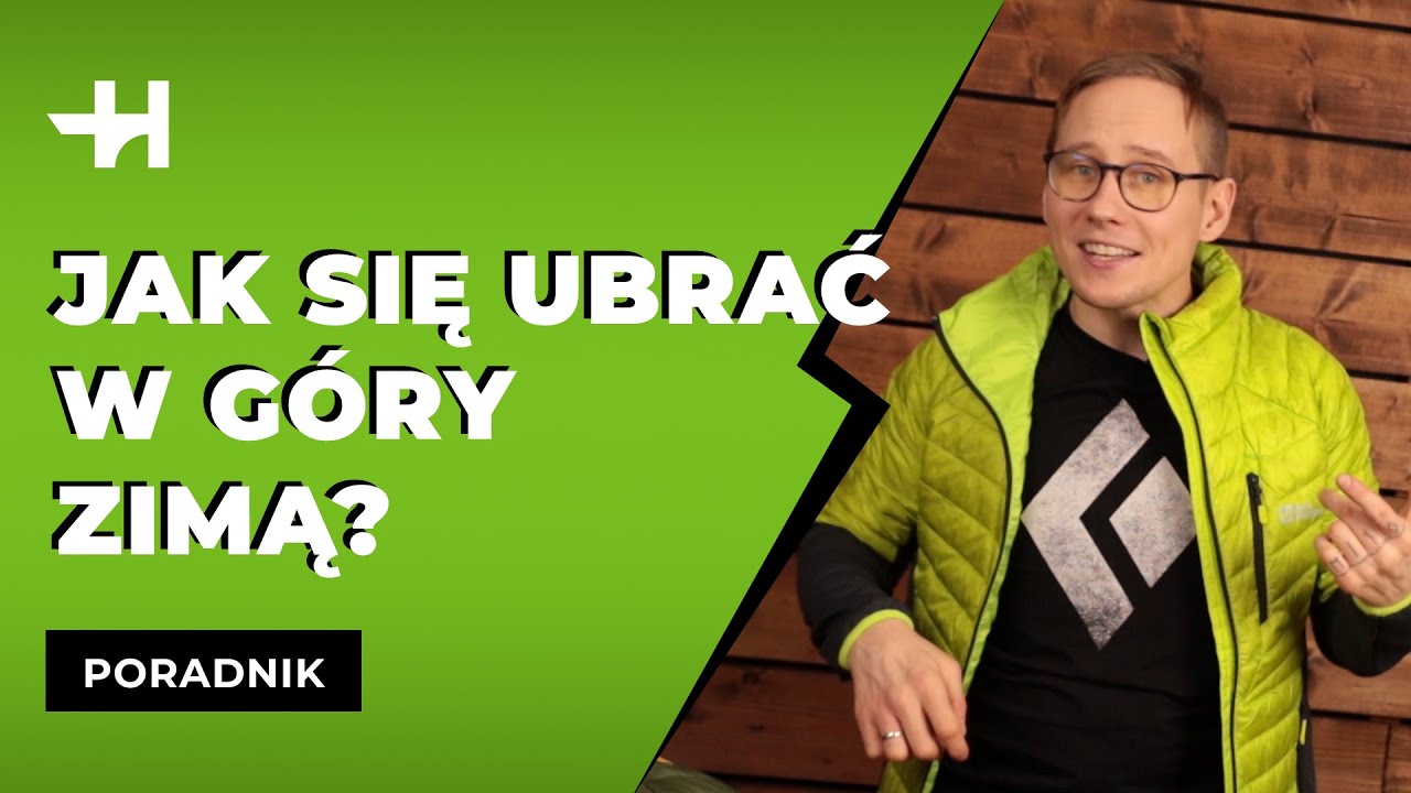Jak się ubrać w góry zimą? [Horyzont]