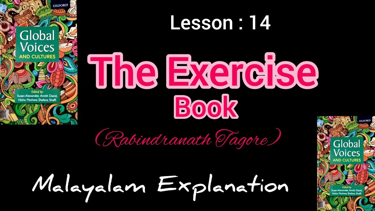 The Exercise Book /malayalam summary /Rabindranath Tagore /Global voices/semester 4