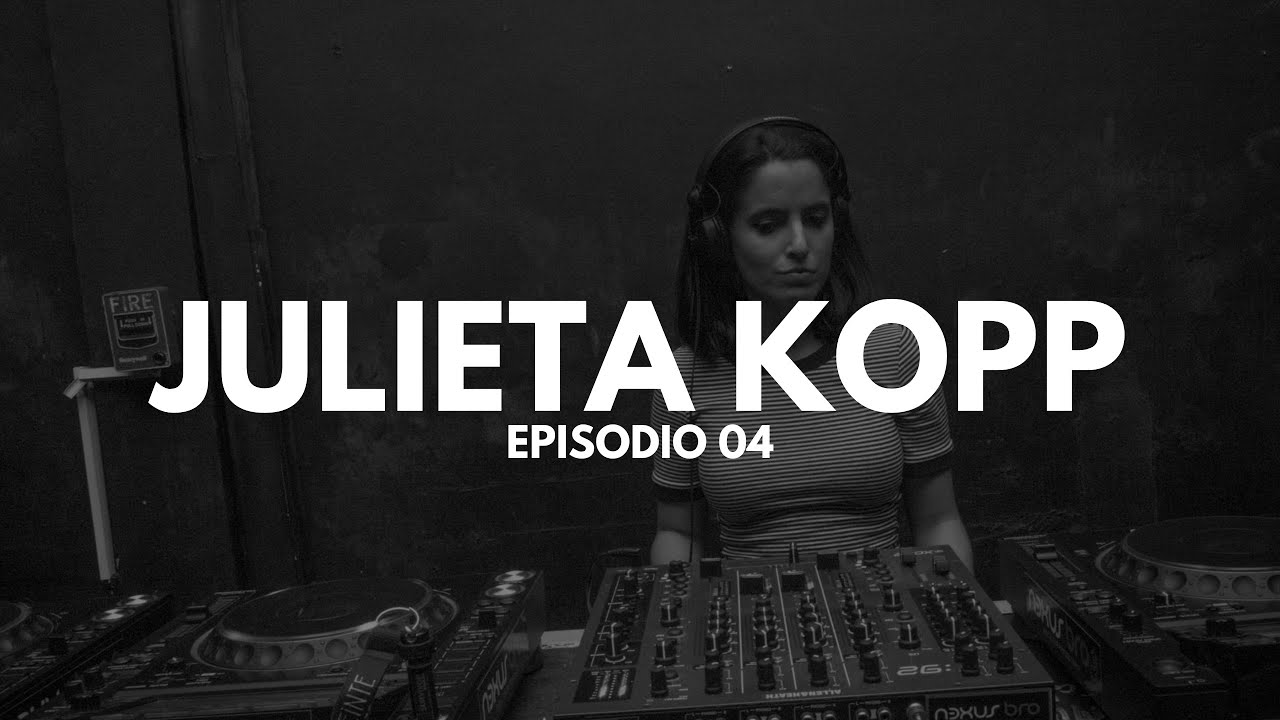 Under Club | Episodio 04 - Julieta Kopp