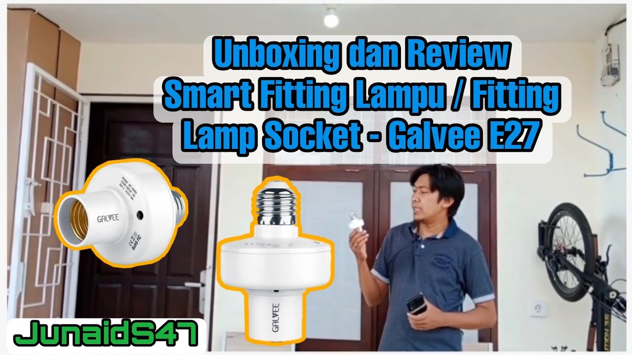 Unboxing dan Review Smart Fitting Lampu atau Fitting Lamp Socket Galvee E27