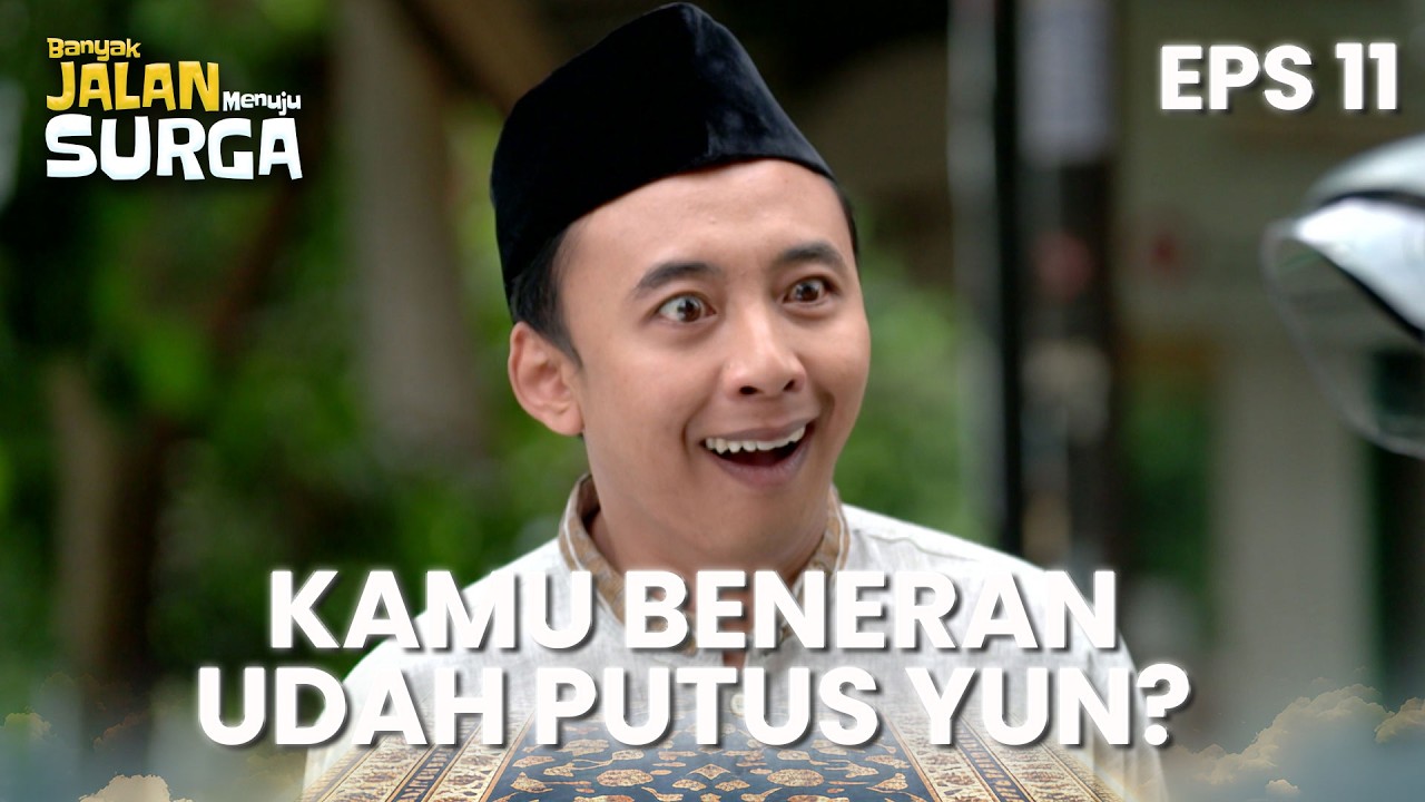 Soleh Girang Banget Yuni Udah Putus Sama Cowoknya | BANYAK JALAN MENUJU SURGA | EPS. 11 (2/4)